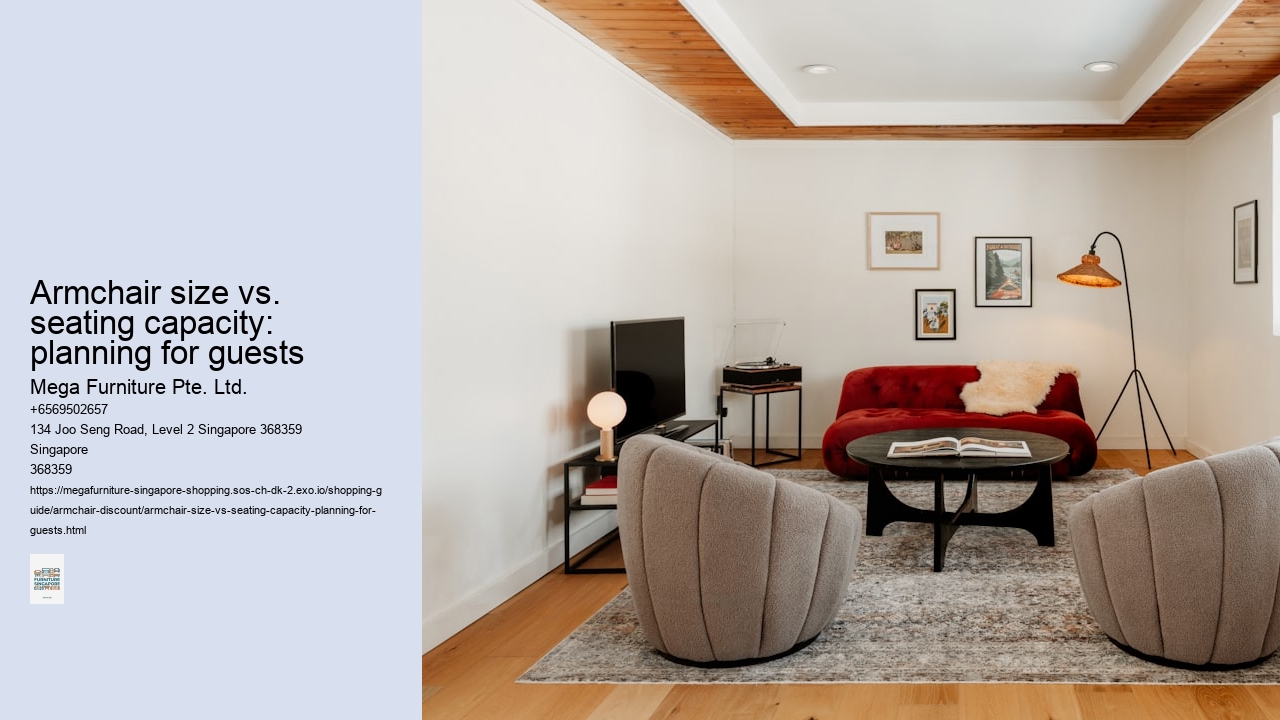 Armchair size vs. seating capacity: planning for guests