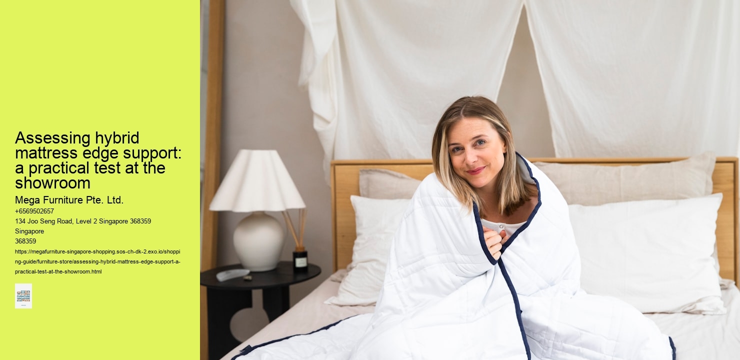 Assessing hybrid mattress edge support: a practical test at the showroom