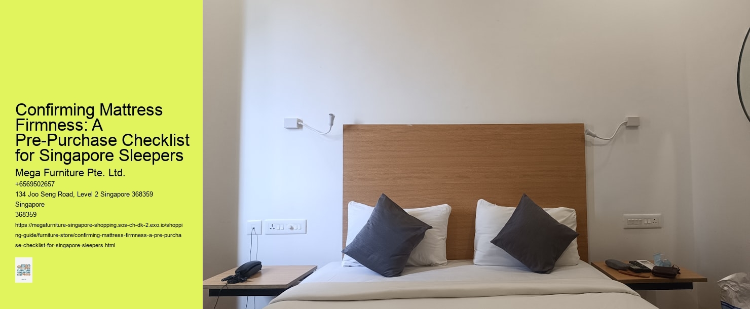 Confirming Mattress Firmness: A Pre-Purchase Checklist for Singapore Sleepers