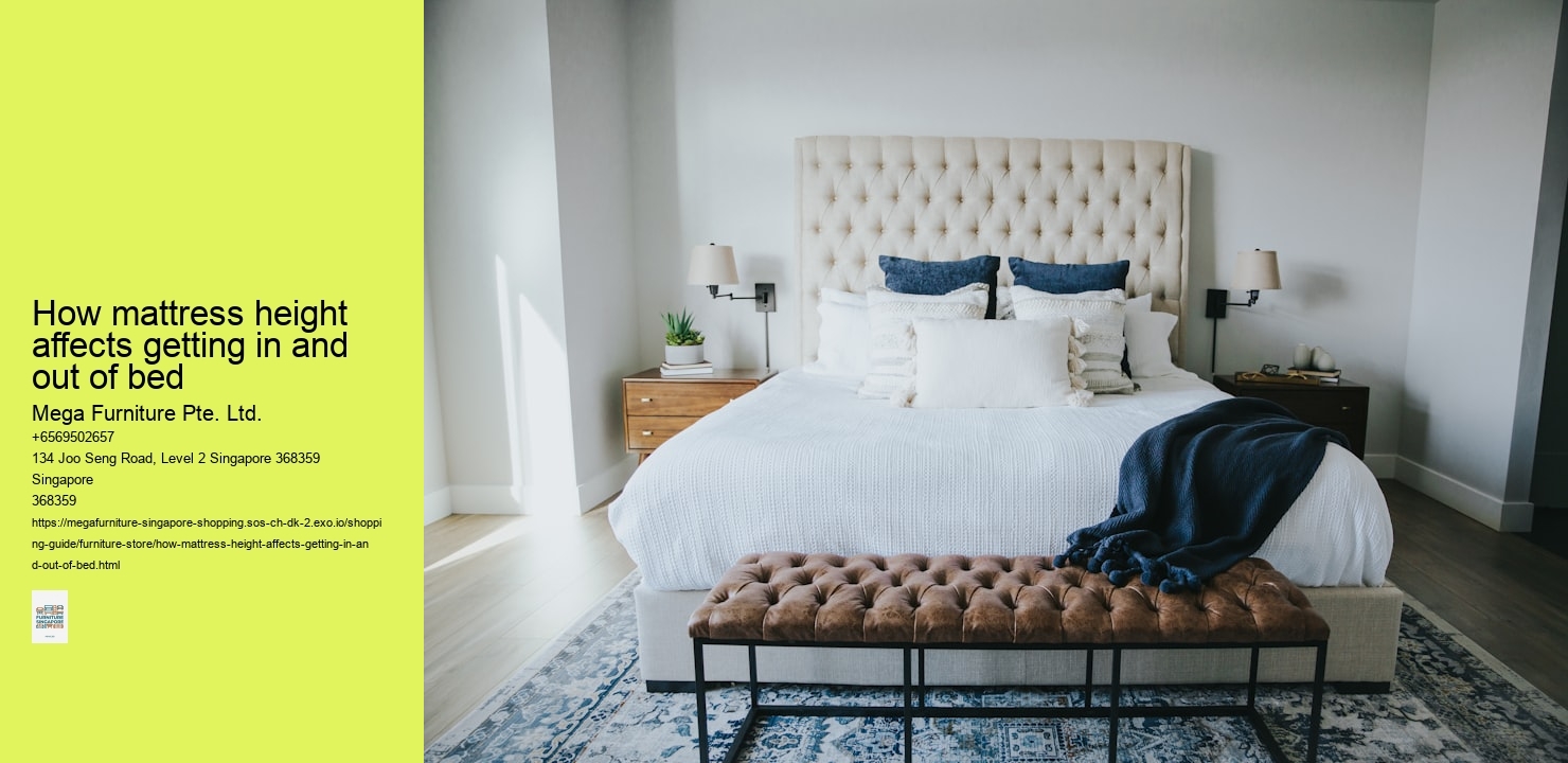 How mattress height affects getting in and out of bed