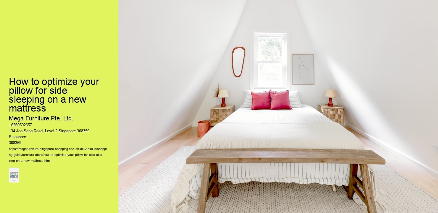 How to optimize your pillow for side sleeping on a new mattress
