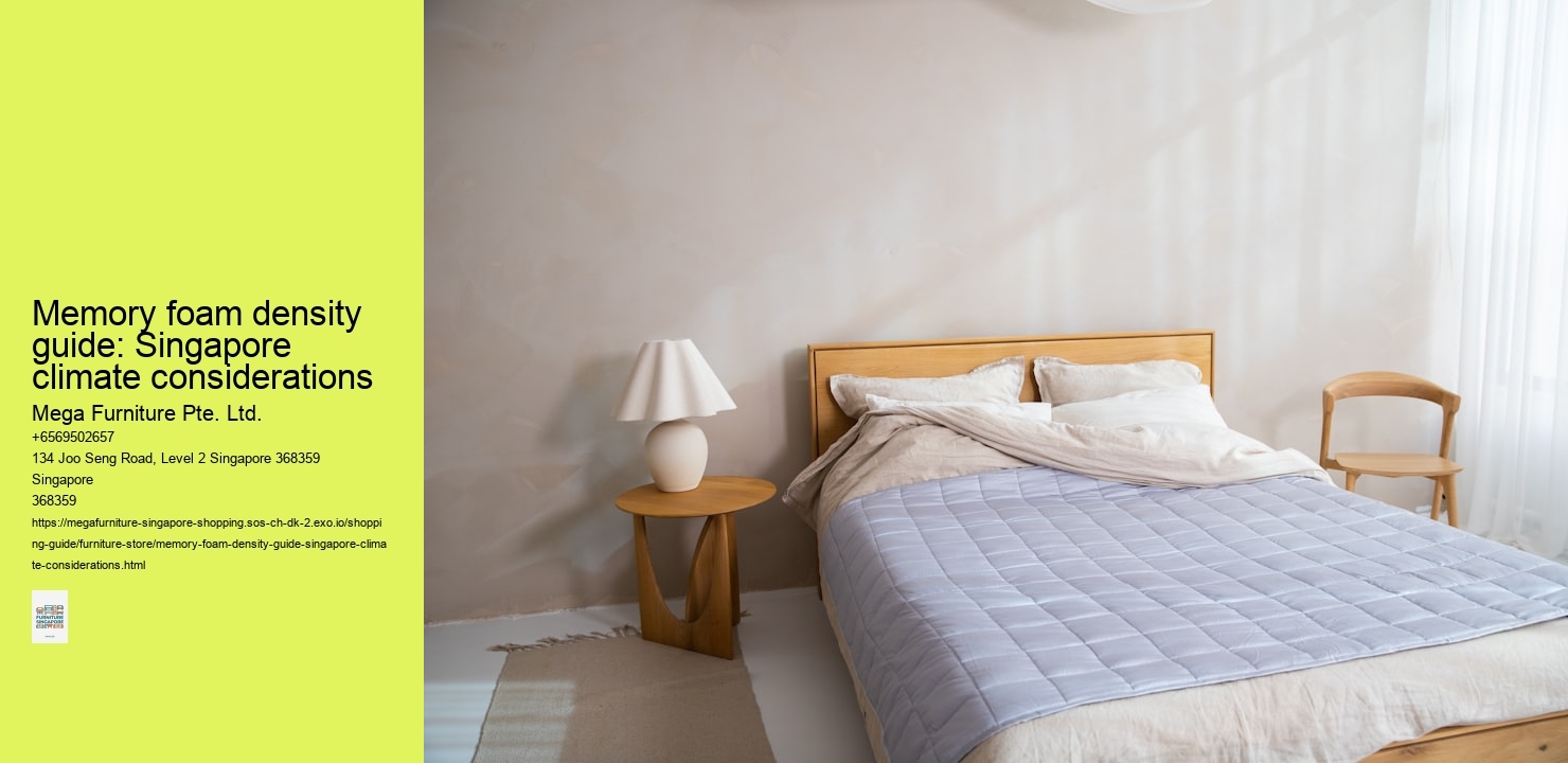 Memory foam density guide: Singapore climate considerations