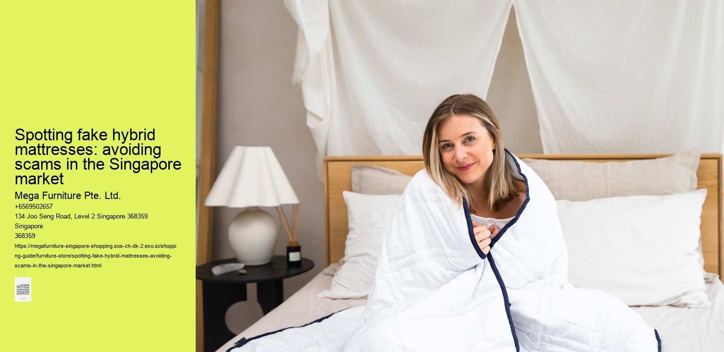 Spotting fake hybrid mattresses: avoiding scams in the Singapore market