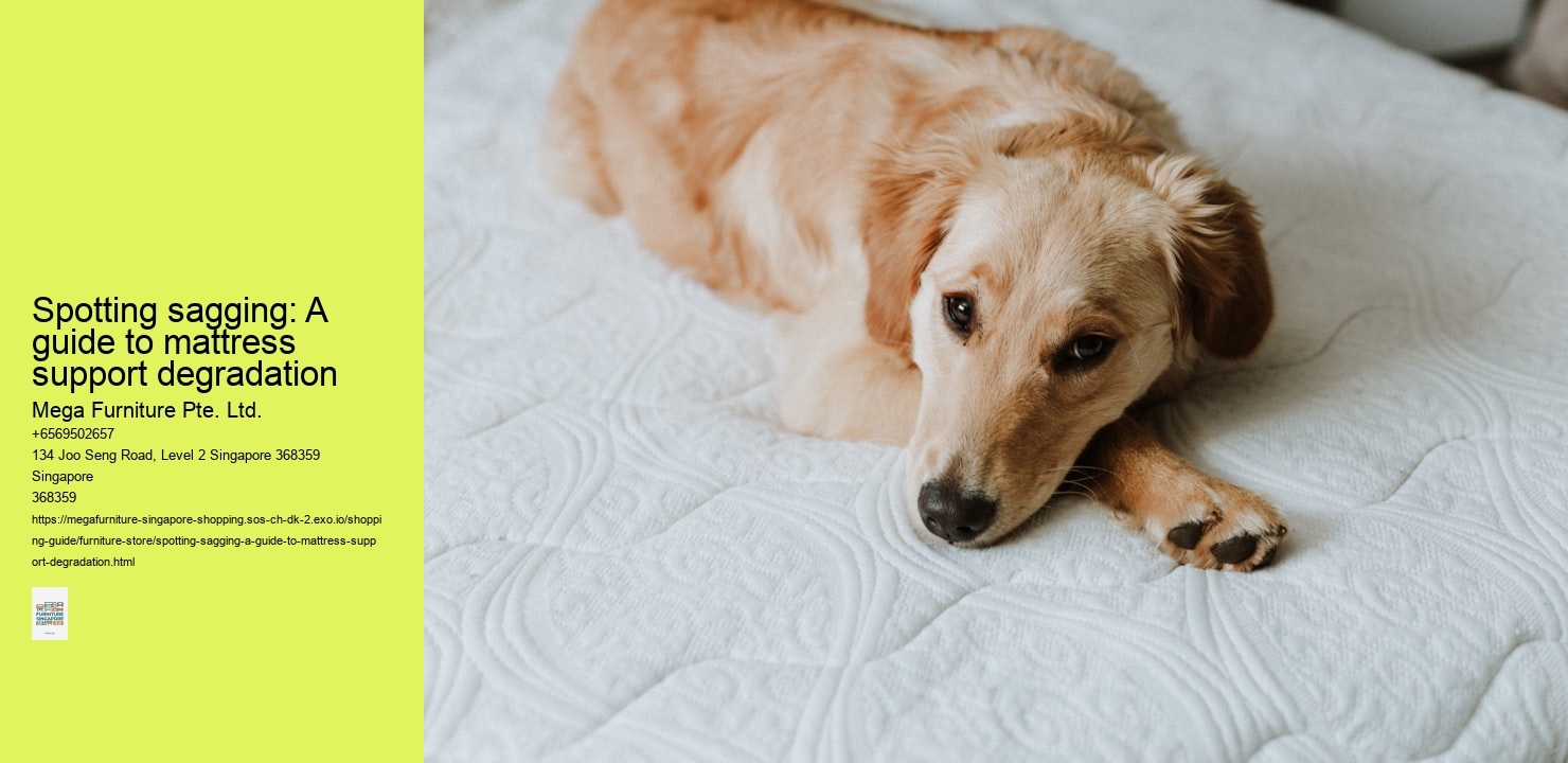 Spotting sagging: A guide to mattress support degradation