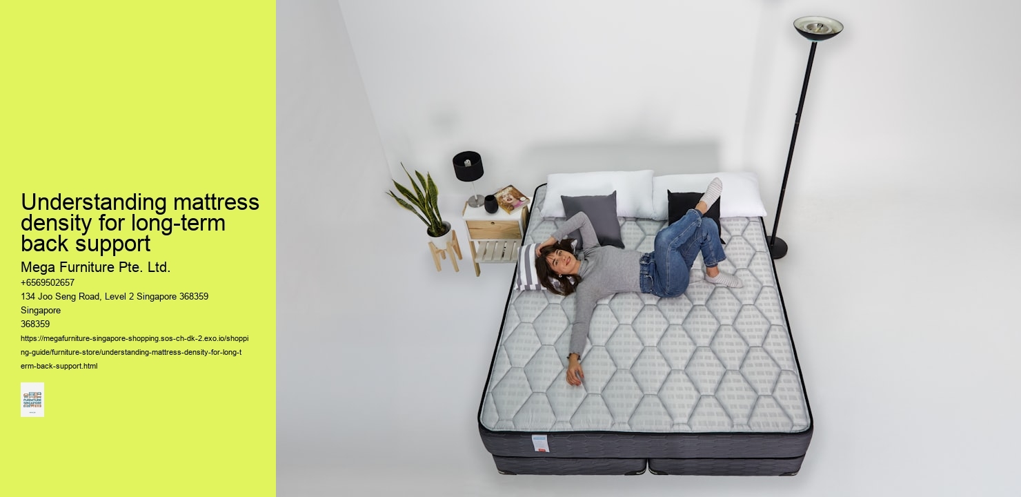 Understanding mattress density for long-term back support