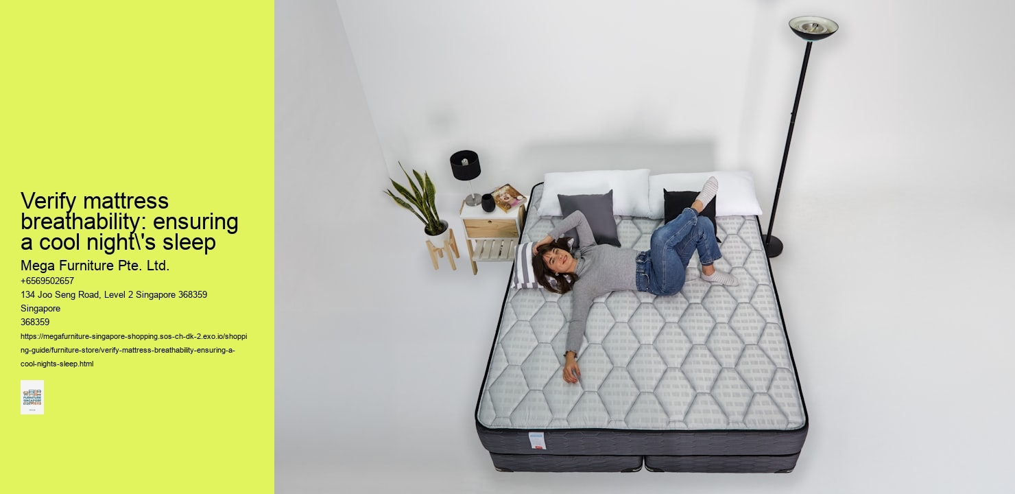 Verify mattress breathability: ensuring a cool night's sleep