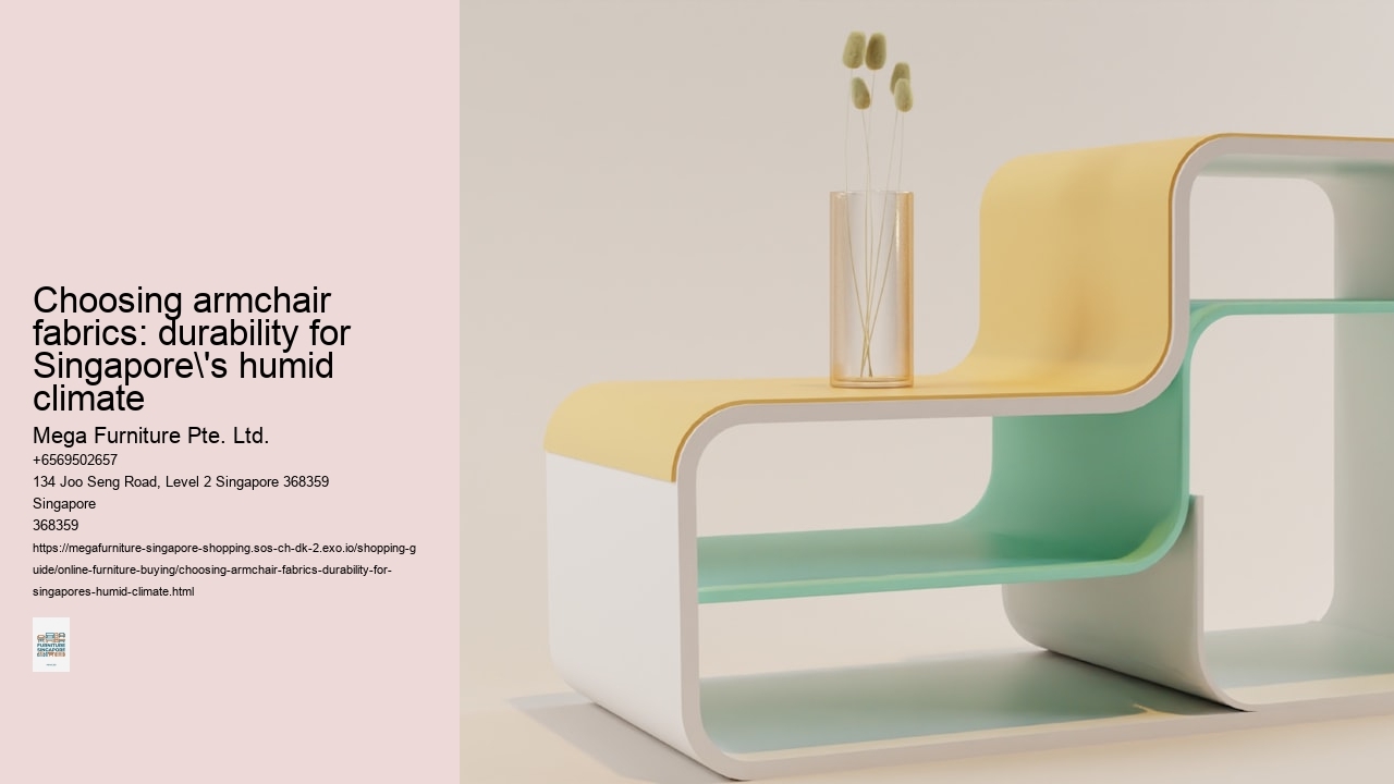 Choosing armchair fabrics: durability for Singapore's humid climate