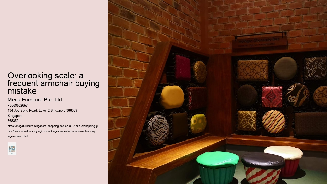 Overlooking scale: a frequent armchair buying mistake