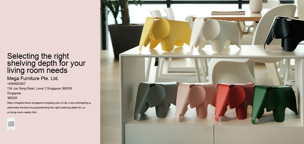 Selecting the right shelving depth for your living room needs